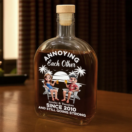 Annoying Each Other Since - Personalized Whiskey Bottle
