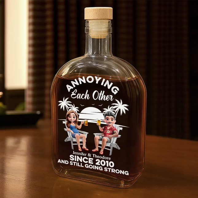 Annoying Each Other Since - Personalized Whiskey Bottle