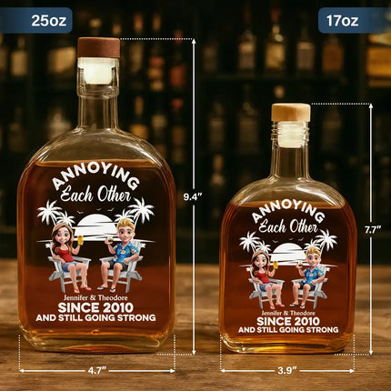 Annoying Each Other Since - Personalized Whiskey Bottle