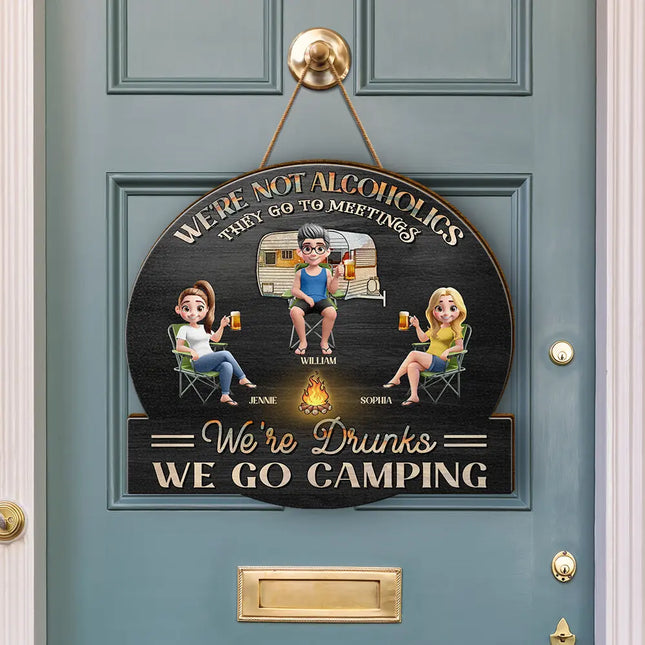 Camping We're Drunks - Personalized Custom Shaped Wood Sign