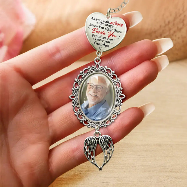 Custom Photo Across The Stage Know I'm Right There - Personalized Graduation Tassel Charm