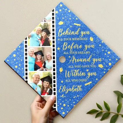 Custom Photo Behind You All Memories - Personalized Graduation Cap Topper