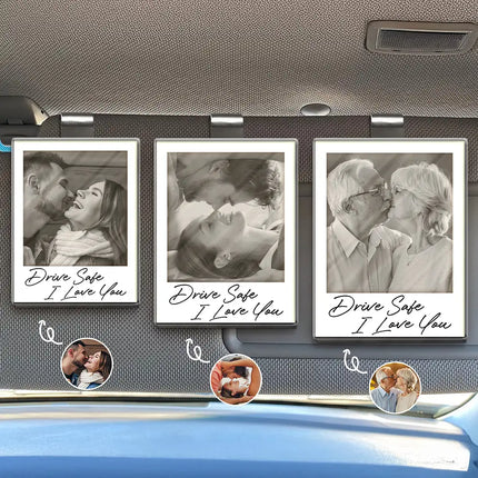Custom Photo Drive Safe I Love You Couples Vintage - Personalized Custom Shaped Acrylic Car Visor Clip