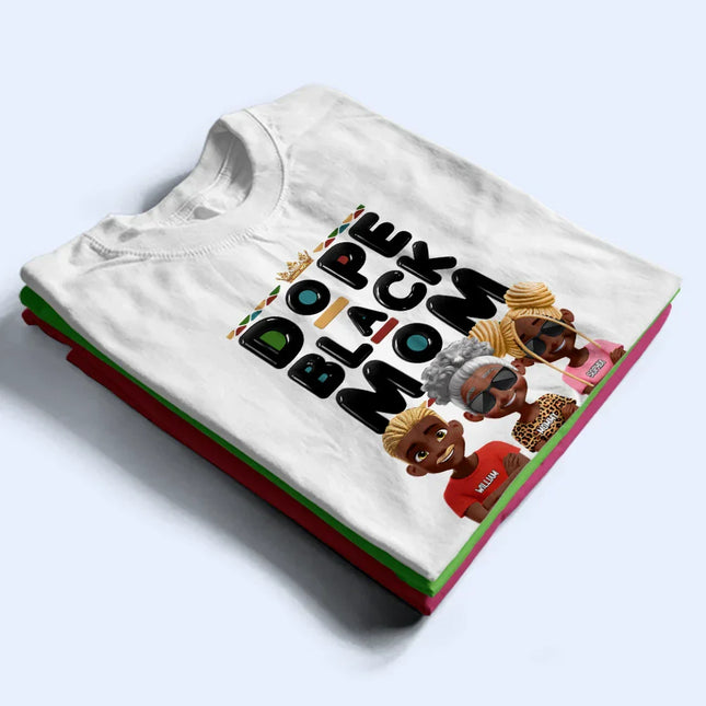 Dope Black Mom Funny Mama 3D Effect Cartoon - Personalized T Shirt