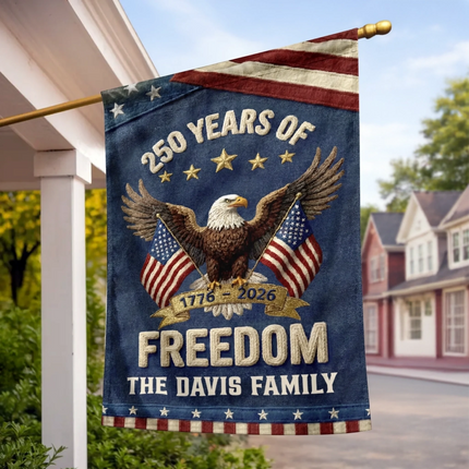 Family Is Our Home - Personalized Garden Flag - America 250th Anniversary Gifts