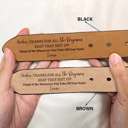 Funny Couple Thanks For All The Orgasms - Personalized Engraved Leather Belt
