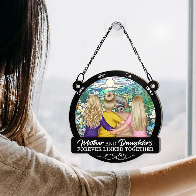 Mother Daughters Forever Linked Together - Personalized Window Hanging Suncatcher Ornament