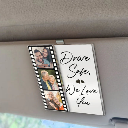 Custom Photo Drive Safe I Love You Couples Film Roll - Personalized Custom Shaped Acrylic Car Visor Clip
