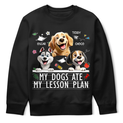 My Dog Ate My Lesson Plan Funny - Personalized T Shirt