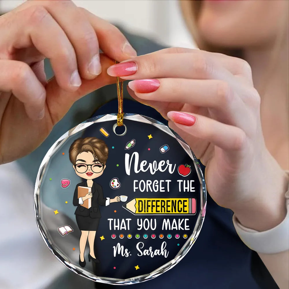Teacher Never Forget The Difference You Make - Personalized Circle Glass Ornament