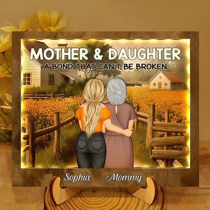 Sunflowers Mother Daughter A Bond That Can't Be Broken - Personalized LED Light Wooden Plaque