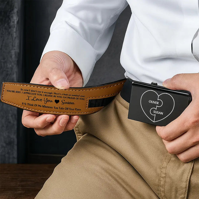 A Belt To Remind You I'm Proud Of You - Gift For Husband, Boyfriend, Anniversary - Personalized Leather Belt With Engraved Buckle