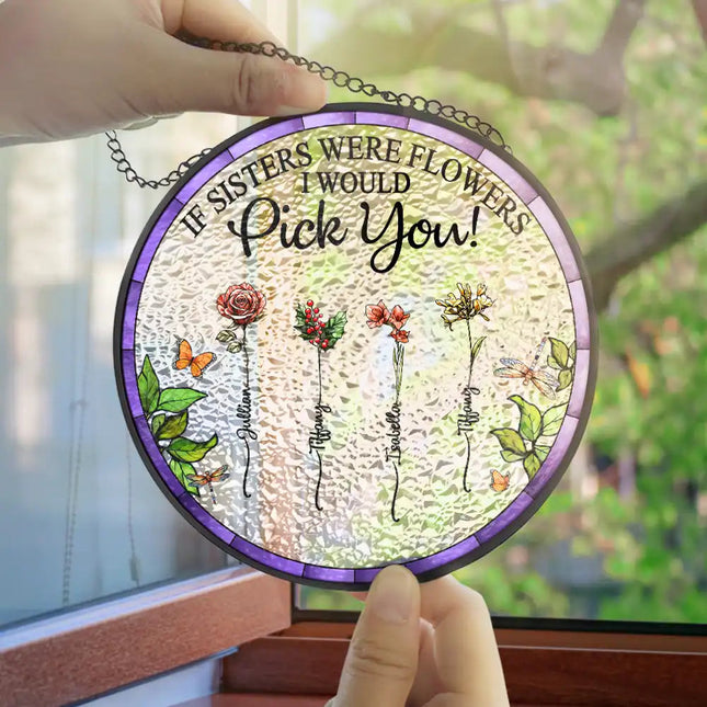 Birth Flower Sisters From The Same Garden - Personalized Stained Glass Window Hanging Suncatcher