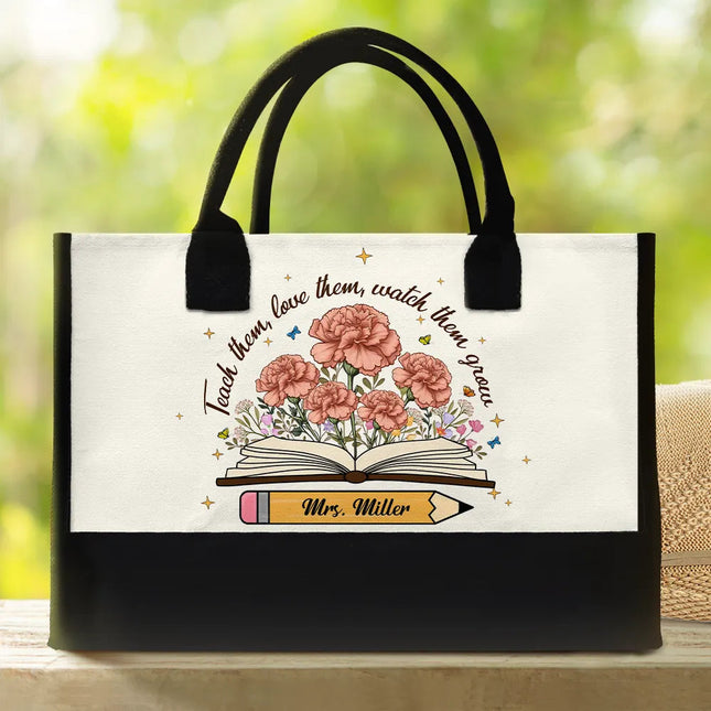 Teach Them Love Them Watch Them Grow - Personalized Canvas Tote Bag