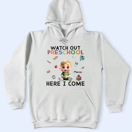 Watch Out Kindergarten Here I Come Sitting Kid - Personalized T Shirt