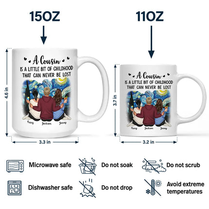 A Cousin Is A Little Bit Of Childhood - Personalized Mug
