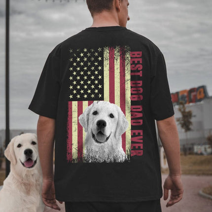 Best Dog Dad Ever Upload Photo Dog Shirt, US Flag Shirt only back